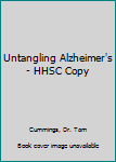 Paperback Untangling Alzheimer's - HHSC Copy [Large Print] Book