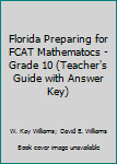 Paperback Florida Preparing for FCAT Mathematocs - Grade 10 (Teacher's Guide with Answer Key) Book