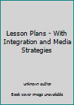 Paperback Lesson Plans - With Integration and Media Strategies Book