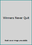 Winners Never Quit