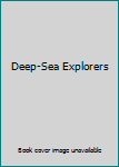 Paperback Deep-Sea Explorers Book