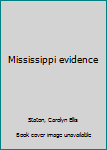 Unknown Binding Mississippi evidence Book