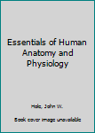 Hardcover Essentials of Human Anatomy and Physiology Book