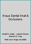 Kraus' Dental Anatomy and Occlusion