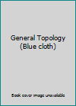 Hardcover General Topology (Blue cloth) Book