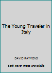 Hardcover The Young Traveler in Italy Book