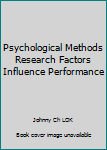 Paperback Psychological Methods Research Factors Influence Performance Book