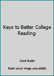 Paperback Keys to Better College Reading Book