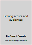 Paperback Linking artists and audiences Book