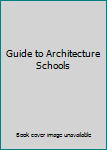 Paperback Guide to Architecture Schools Book