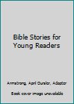 Hardcover Bible Stories for Young Readers Book