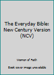 Paperback The Everyday Bible: New Century Version (NCV) Book