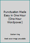 Paperback Punctuation Made Easy in One Hour (One Hour Wordpower) Book