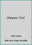 Paperback Where's Tim? Book