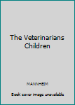 Hardcover The Veterinarians Children Book