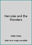 Paperback Hercules and the Monsters Book