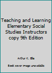 Paperback Teaching and Learning Elementary Social Studies Instructors copy 9th Edition Book