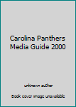 Unknown Binding Carolina Panthers Media Guide 2000 Book