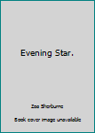 Hardcover Evening Star. Book