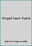 Paperback Winged heart: Poems Book