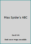 Paperback Miss Spider's ABC Book