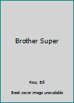 Hardcover Brother Super Book