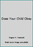 Hardcover Does Your Child Obey Book