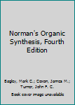 Paperback Norman's Organic Synthesis, Fourth Edition Book