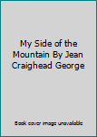 Paperback My Side of the Mountain By Jean Craighead George Book