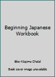 Paperback Beginning Japanese Workbook Book