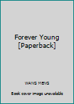 Forever Young [Paperback]