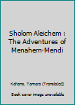 Mass Market Paperback Sholom Aleichem : The Adventures of Menahem-Mendi Book