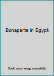 Hardcover Bonaparte in Egypt Book