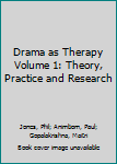 Paperback Drama as Therapy Volume 1: Theory, Practice and Research Book