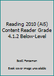 Paperback Reading 2010 (Ai5) Content Reader Grade 4.1.2 Below-Level Book