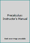 Paperback Precalculus: Instructor's Manual Book