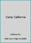Paperback Camp California Book