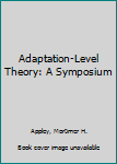 Hardcover Adaptation-Level Theory: A Symposium Book