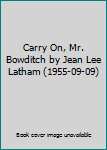 Hardcover Carry On, Mr. Bowditch by Jean Lee Latham (1955-09-09) Book