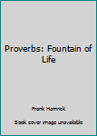 Paperback Proverbs: Fountain of Life Book