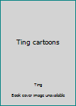Unknown Binding Ting cartoons Book