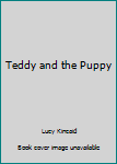 Hardcover Teddy and the Puppy Book