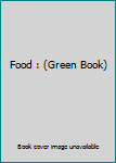 Hardcover Food : (Green Book) Book