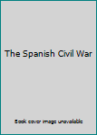 Hardcover The Spanish Civil War Book