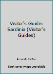 Paperback Visitor's Guide: Sardinia (Visitor's Guides) Book