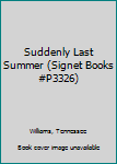 Paperback Suddenly Last Summer (Signet Books #P3326) Book