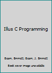 Paperback Illus C Programming Book