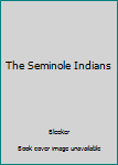 Hardcover The Seminole Indians Book