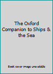 Hardcover The Oxford Companion to Ships & the Sea Book