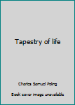 Hardcover Tapestry of life Book